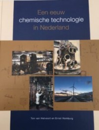 Een eeuw chemische technologie in NL